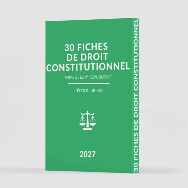 Fiches de droit constitutionnel - La Ve République - 2e semestre (2027) - Le pack intégral de 30 fiches