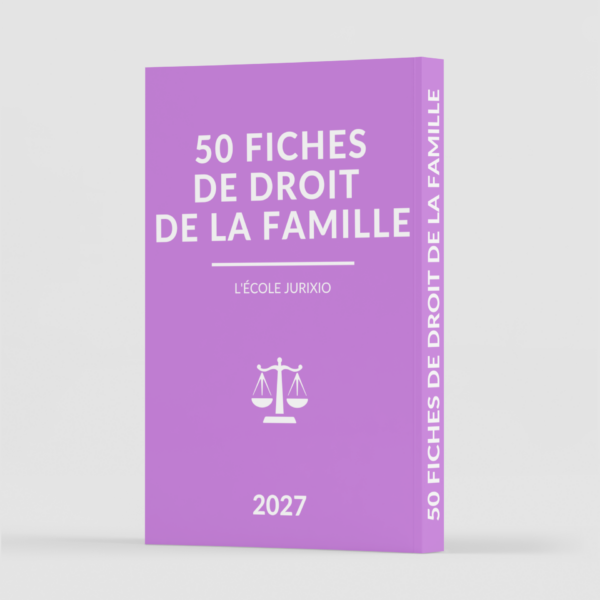 Fiches de droit de la famille (2027) - Le pack intégral de 50 fiches