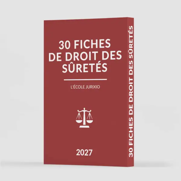 Fiches de droit des sûretés (2027) - Le pack intégral de 30 fiches